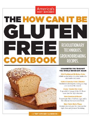 [How Can It Be Gluten Free 01] • The How Can It Be Gluten Free Cookbook